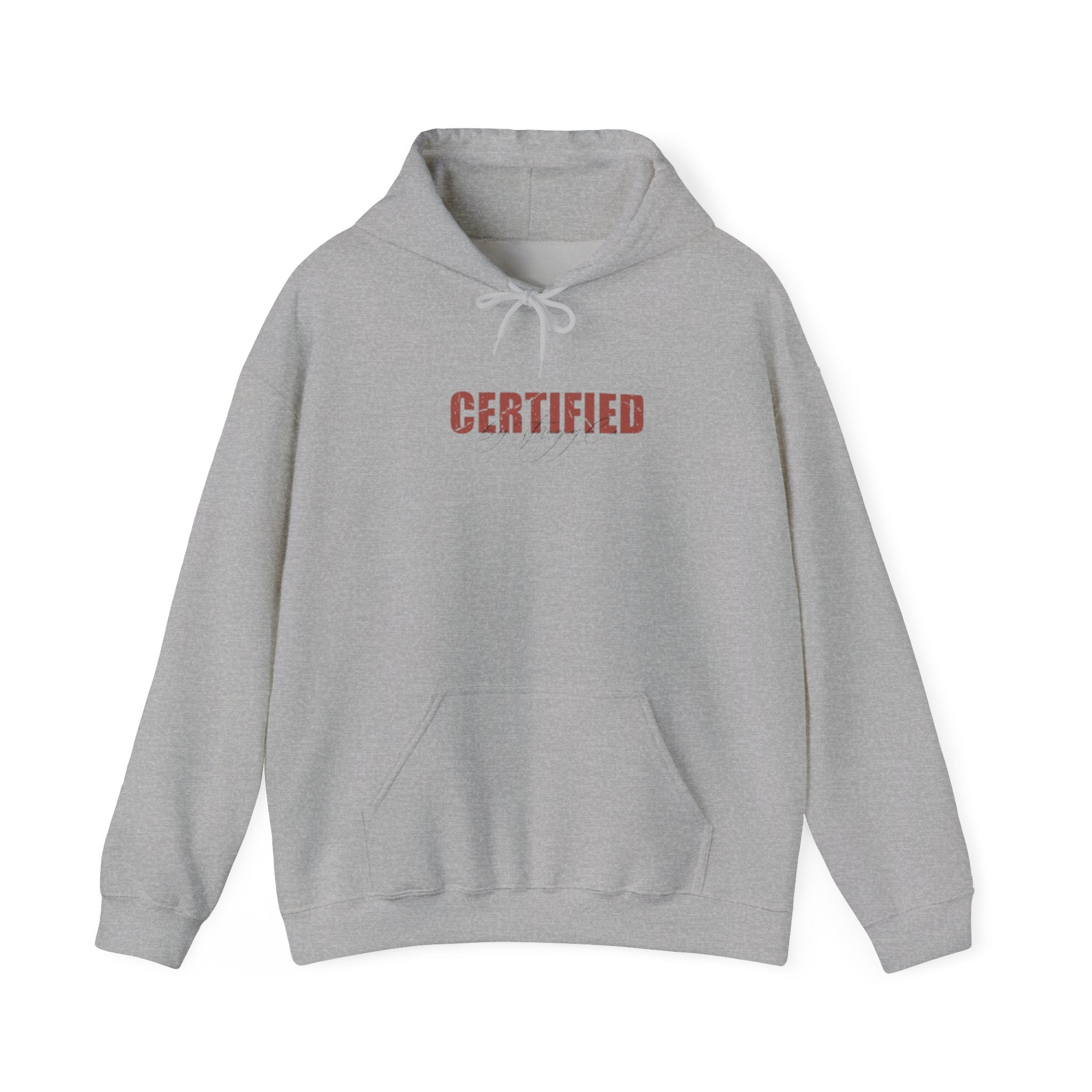 'Certified' Comfort Unisex Hoodie